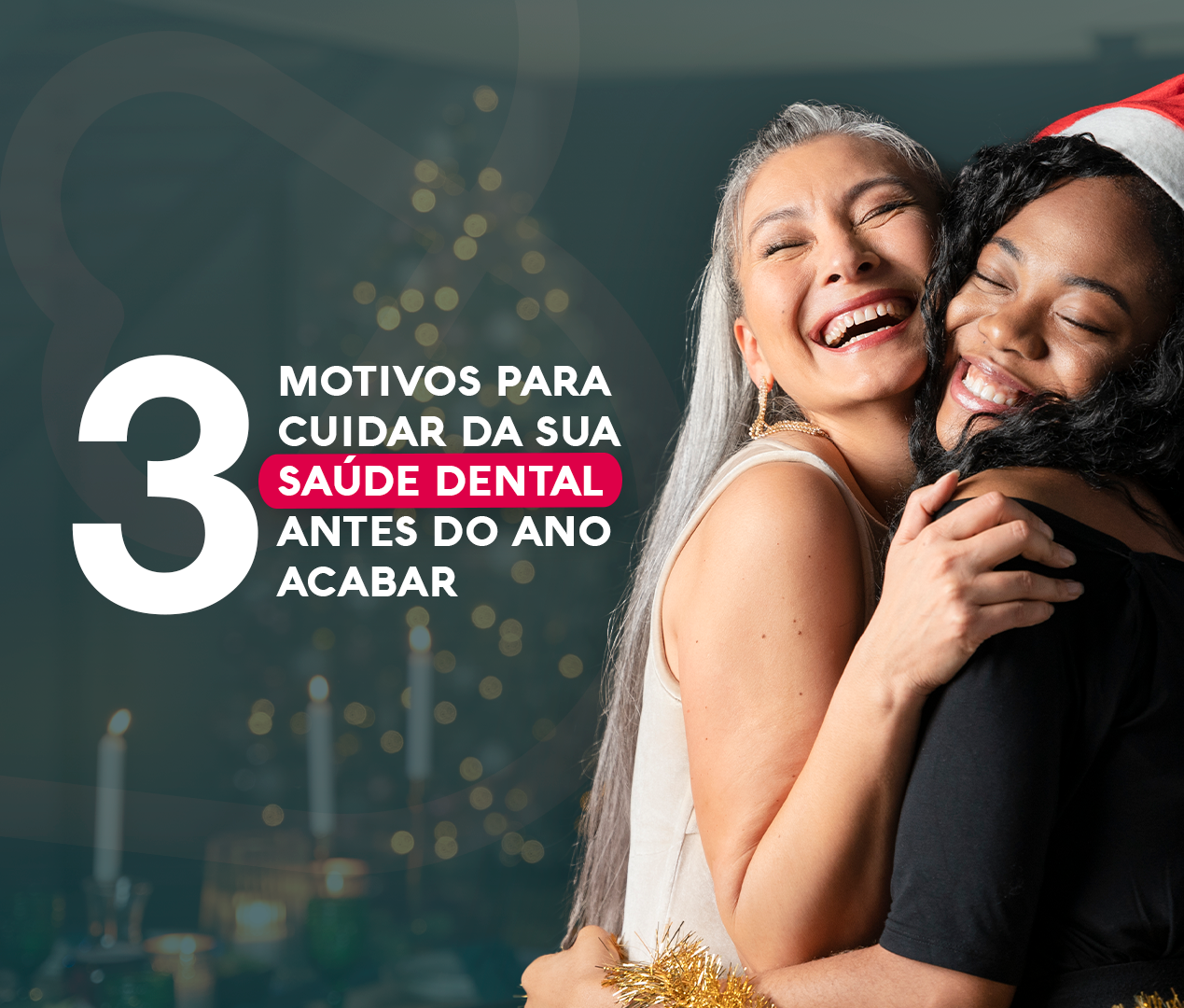 Read more about the article 3 motivos para cuidar da sua saúde dental antes do ano acabar