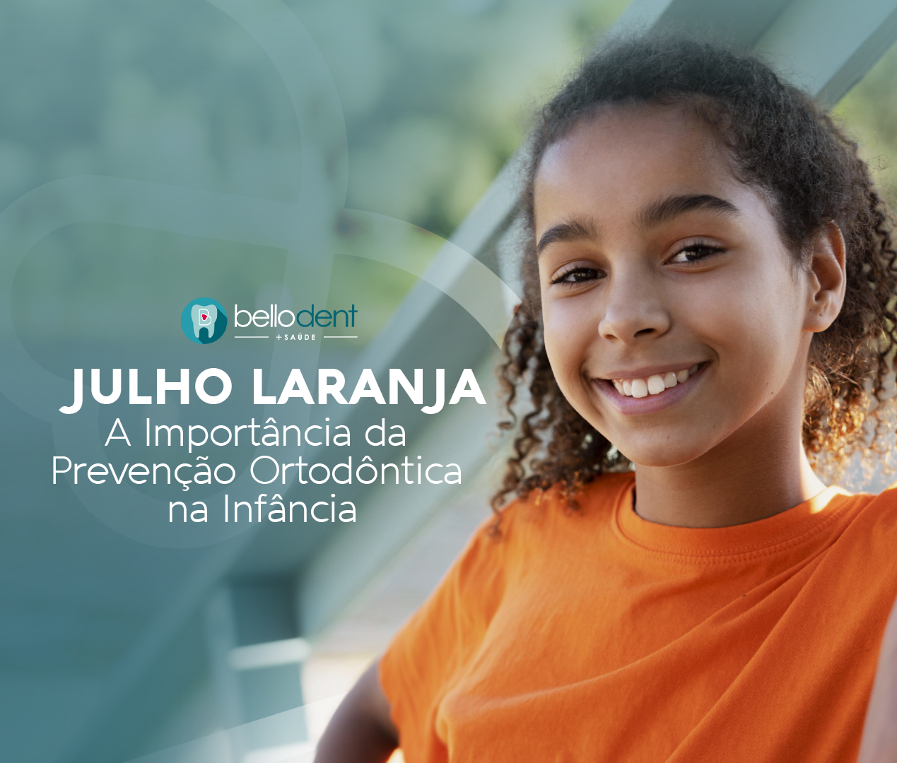Read more about the article Julho Laranja: A Importância da Prevenção Ortodôntica na Infância