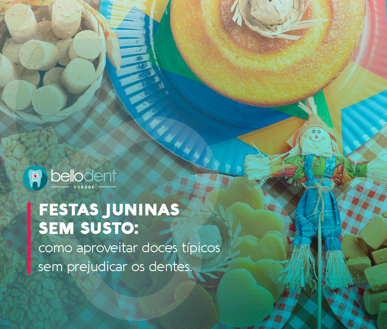 Read more about the article Festas juninas sem susto: como aproveitar doces típicos sem prejudicar os dentes.