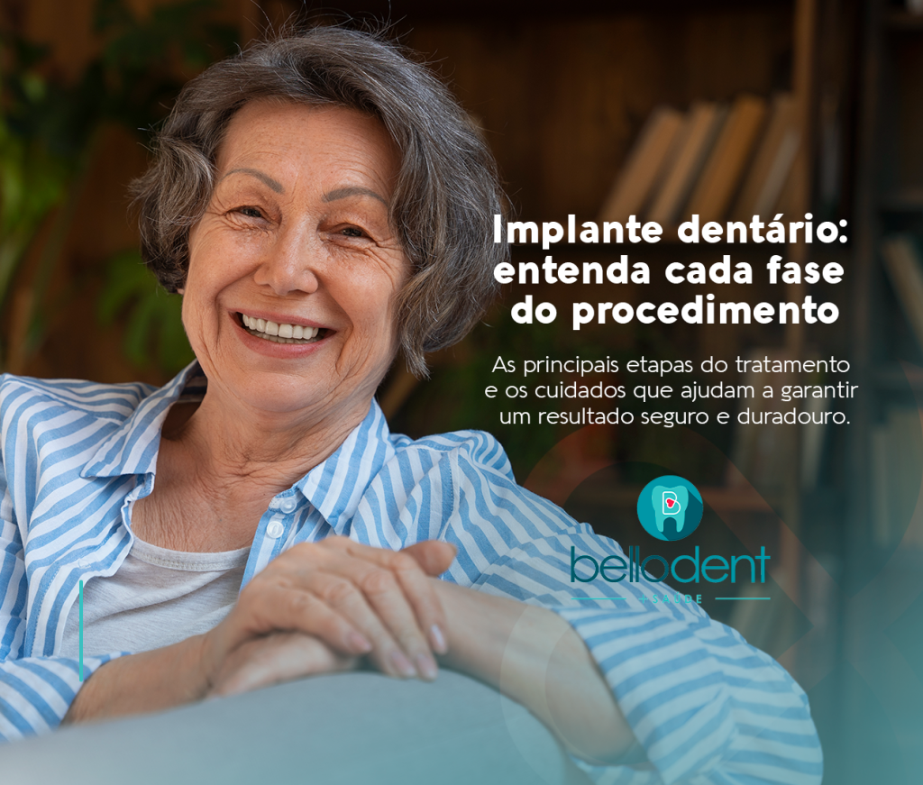 Implante dentário: entenda cada fase do procedimento